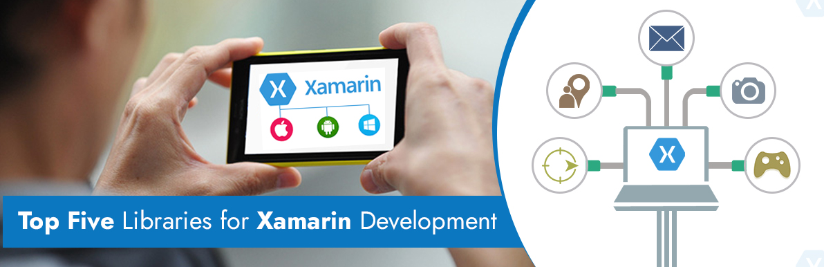 TOP FIVE LIBRARIES FOR XAMARIN DEVELOPMENT